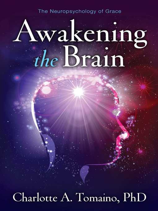 Title details for Awakening the Brain by Charlotte A. Tomaino - Wait list